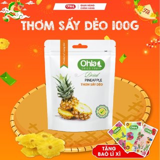 Thơm Sấy Dẻo Ohla 100g - Trái Cây Tươi Tự Nhiên Được Tuyển Chọn Kỹ Lưỡng
