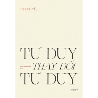 Sách - Tư Duy Thay Đổi Tư Duy