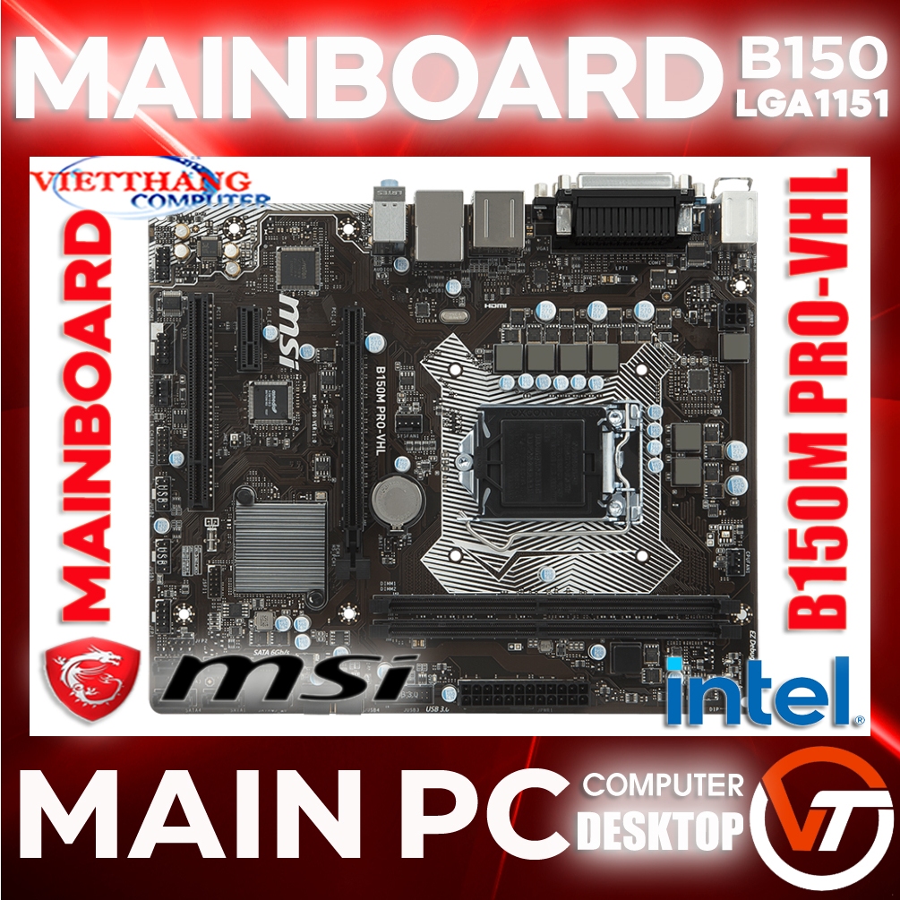 Mainboard - Main MSI B150M Pro-VHL ( Cao cấp hơn main H110 ) Likenew 99% đẹp như mới ( BH 1 Tháng - 12 Tháng )