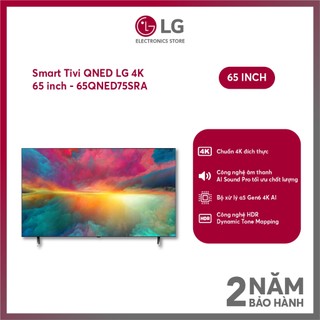 Smart Tivi QNED LG 4K 65 inch 65QNED75SRA - Miễn phí giao lắp Hà Nội