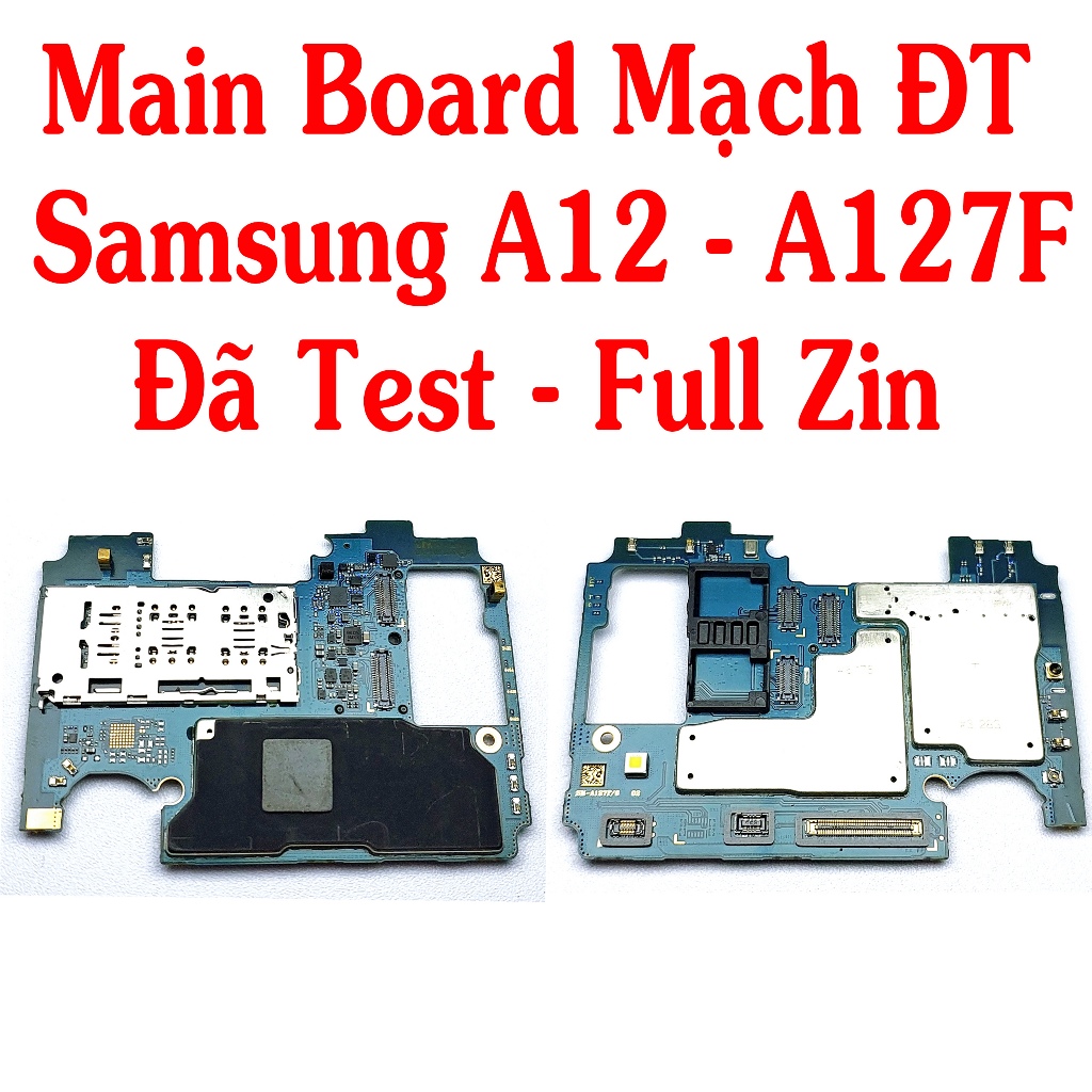 Main Board Mạch Điện Thoại Samsung  A12 - A127F Ram 4G/ Bộ nhớ 128GB, Đã Test Full Zin