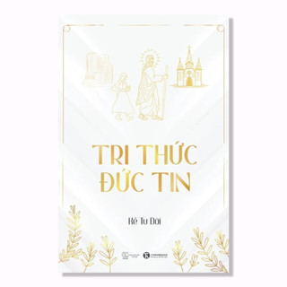 Sách - Tri thức đức tin - Thái Hà Books