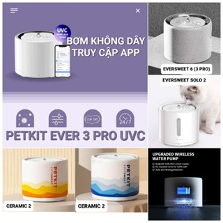 Tổng Hợp Máy lọc uống nước chó mèo Eversweet Petkit Solo SE Solo 5 6 7 mini 3 pro uvc ceramic mini 2