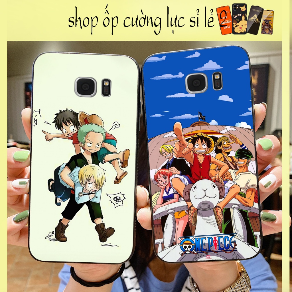 ốp lưng Samsung s6 / ss s6 edge / ss s7 / ss s7 edge in hình nhân vật anime onepiece