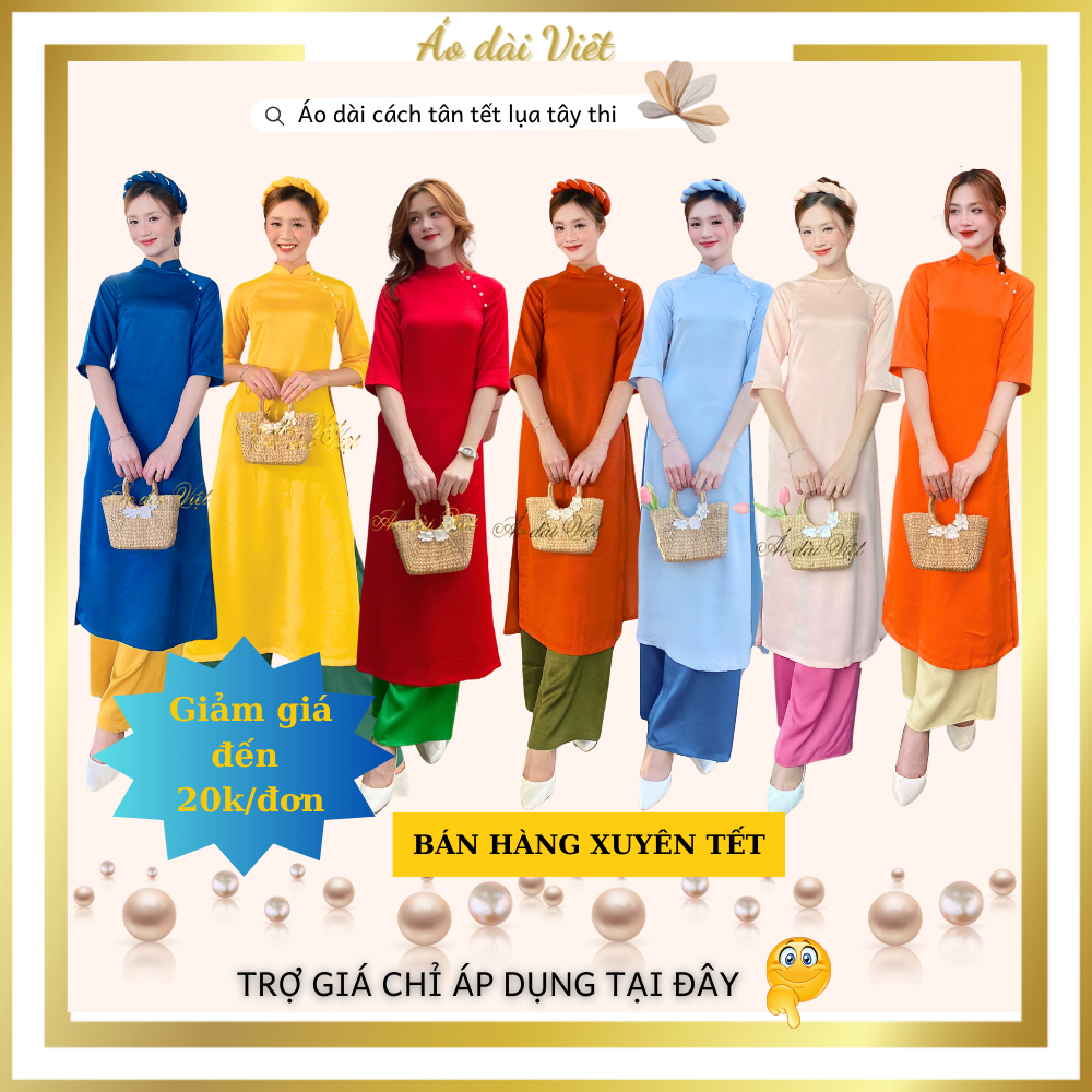 Áo dài cách tân nữ tết dáng suông tiểu thư nhiều màu trơn lụa tây thi cao cấp may sẵn