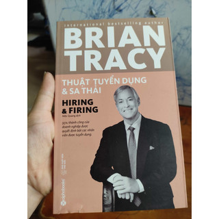 Thuật tuyển dụng và sa thải - Brian Tracy
