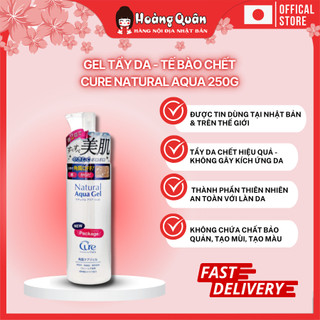 Gel Tẩy Da, Tế Bào Chết CURE Natural Aqua 250g cho body da nhạy cảm | Hoàng Quân - Hàng nội địa Nhật