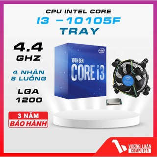 CPU Intel Core i3-10105F Tray< LGA 1200> Bảo hành 3 năm