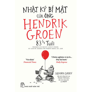 Sách NXB Trẻ - Nhật Ký Bí Mật Của Ông Hendrik Groen 83 1/4 Tuổi