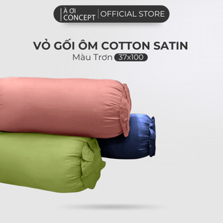Vỏ Gối Ôm Cotton Satin Hàn Quốc Cao Cấp À Ơi Concept Màu Trơn Nhiều màu Dây kéo khoá Size 37x100 cm