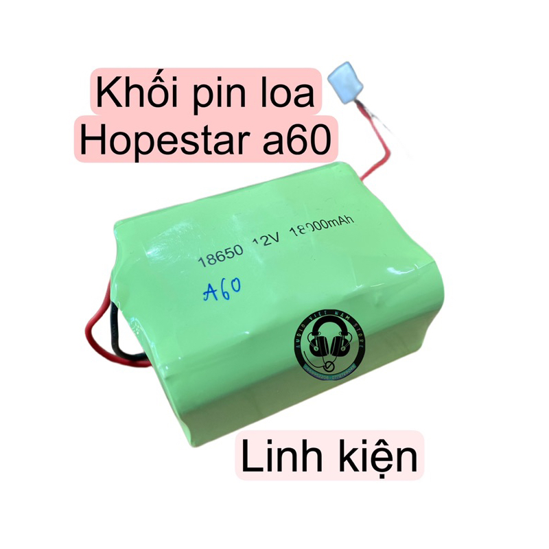pin loa hopestar a60 | pin thay thế mang dung lượng 18.000mah