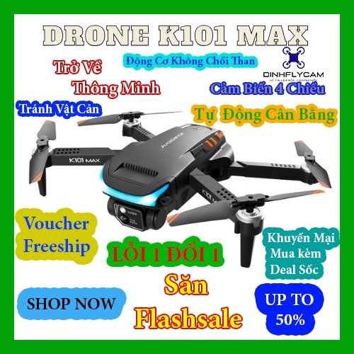 Flycam K101 Max, Cảm Biến Tránh Chướng Ngại Vật 3 Chiều, Định Vị Luồng Quang Học, Chụp Ảnh 4K Hình Ảnh Sắc Nét