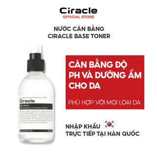   Nước Cân Bằng Ciracle Base Toner (105ml) Giúp Cân Bằng Độ pH Và Dưỡng Ẩm Cho Da Căng Mịn