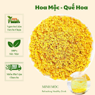 Hoa mộc, quế hoa, hoa vàng đẹp sạch loại thượng hạng