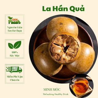 Quả la hán, quả già ngọt chắc, chỉ lựa quả nguyên không vỡ