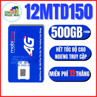 SIM 4G MOBIFONE 12MTD50 - MDT250A - MDT350 - MDT255 - Maxdata Không Giới Hạn - Sim Ngọc Mai