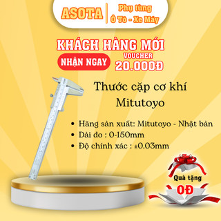 Thước cặp cơ khí mitutoyo asota thước kẹp mitutoyo 150 200 300mm