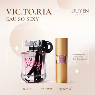 Nước hoa nữ vic eau so sexy tự tin cá tính quyến rũ duyenperfume
