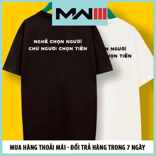 Áo nghề chọn người chứ người chọn tiền , áo slogan hài hước