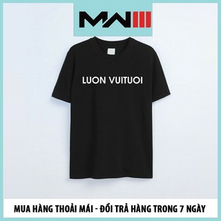 Áo luon vuituoi 🎁 FREESHIP 🎁 áo luôn vui tươi - áo thun luon vuituoi độc lạ hài hước