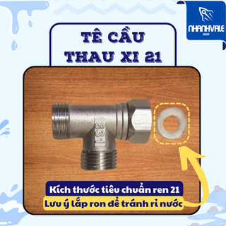 T (Tê) cầu - Tê chia nước 2 đâu ren ngoài & 1 đầu ren ốc + 1 miếng ron
