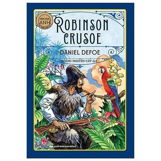 Sách - robinson crusoe - văn học anh - daniel defoe - kim đồng