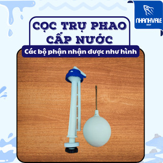 Trụ (Cọc) và Phao cấp nước cho bồn cầu / Phụ kiện bộ xả cho bồn cầu