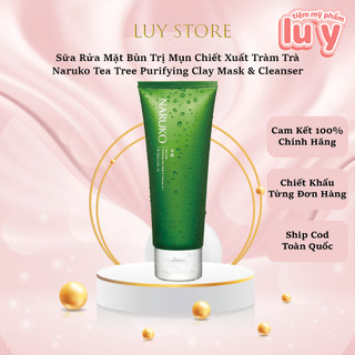 BẢN ĐÀI] Sữa Rửa Mặt Naruko Trà Tràm dạng bùn Tea Tree Purifying Clay Mask and Cleanser in 1 120 gr - Mỹ Phẩm Hương Ly