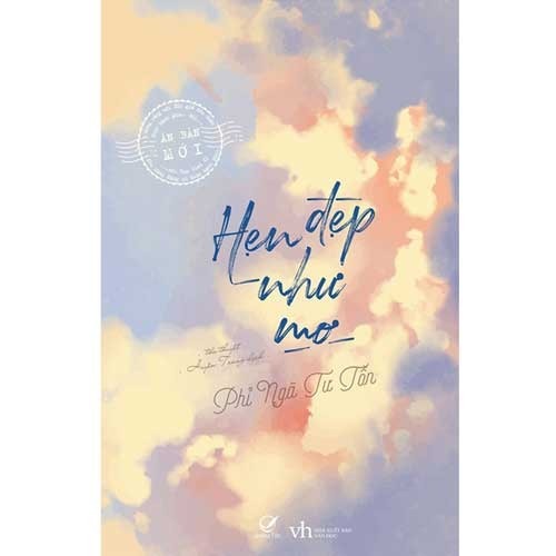 Sách - Hẹn đẹp như mơ - Phỉ Ngã Tư Tồn