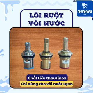 Ruột vòi nước, lõi vòi nước lạnh chất lượng cao, lõi van vòi chén, lõi vòi lavavo, lõi van nước, khoá vòi nước