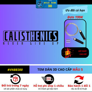 - sticker calisthenics tem dán nổi 3d mẫu sô 5 - tem dán calisthenics- street workout