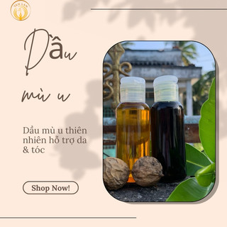 Dầu mù u ép lạnh thiên nhiên : hỗ trợ mờ sẹo, thâm,…