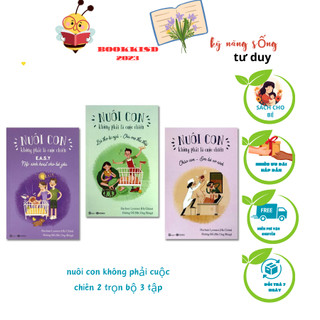 Sách Combo 3 cuốn Nuôi con không phải là cuộc chiến