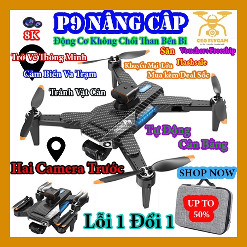 Flycam P9 PRO Carbon Camera 8K, Cảm Biến Tránh Chướng, Chế Độ Bay Thông Minh, Động Cơ Không Chổi Than Bền Bỉ | BigBuy360 - bigbuy360.vn