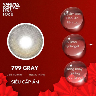799 Gray VANEYES kính áp tròng cận 0-7.00 độ