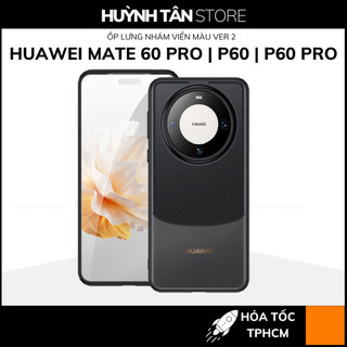 Ốp lưng huawei mate 60 pro p60 pro chống sốc chống vân tay NHÁM VIỀN MÀU VER 2 bảo vệ camera phụ kiện huỳnh tân store