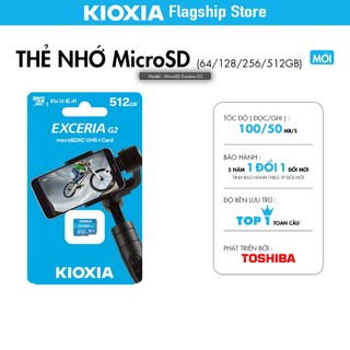 Thẻ nhớ KIOXIA MicroSD 4K SDXC V30 U3 CL10   MicroSD Exceria G2    - Hàng Chính Hãng   32GB 64GB 128GB 256GB 512GB   