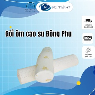 Gối ôm cao su đồng phú