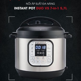 Nồi áp suất đa năng Instant pot Duo V5 (bản pro) 7 in 1 - dung tích 5.7lit
