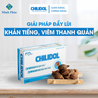 CHILIDOL giảm khản tiếng, viêm họng viêm thanh quản