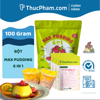 100G Bột MAX Pudding 6in1 ThucPham.Com Đủ Vị Làm Khúc Bạch, Tàu Hũ Singapore, Flan, Caramen, Panna Cotta, Pudding Cream