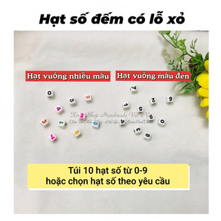 Hạt Nhựa Số Đếm từ 0 đến 9- Hạt Nhựa Bộ Chữ Cái từ A đến Z Có Lỗ Xỏ dùng làm vòng tay cho bé, sách vải, đồ chơi handmade
