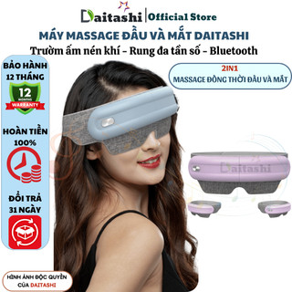  Máy massage đầu DAITASHI tích hợp mát xa mắt nén khí trườm ấm lưu thông khí huyết 