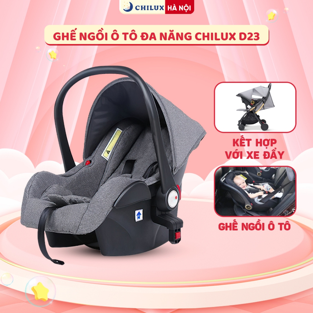 Ghế ô tô kiêm nôi xách tay CHILUX D23 - Sản phẩm thông minh cho bé yêu, nhỏ gọn tiện ích