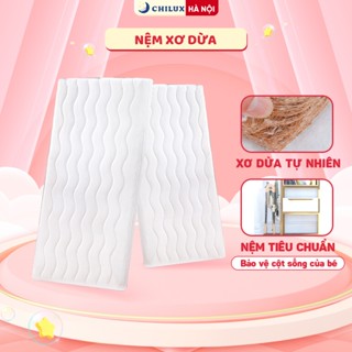 Nệm xơ dừa Chilux cho bé nằm nôi cũi - Nệm 100% xơ dừa tự nhiên - Thoáng mát và chống vẹo xương - Bảo hành 3 tháng