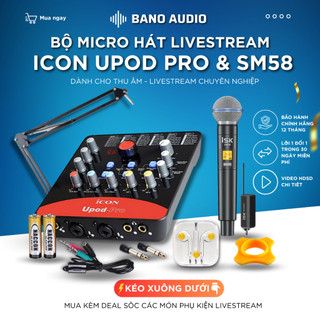 Mic livestream | micro thu âm sound card icon upod pro & mic isk sm58 hát livestream điện thoại, monkey studio