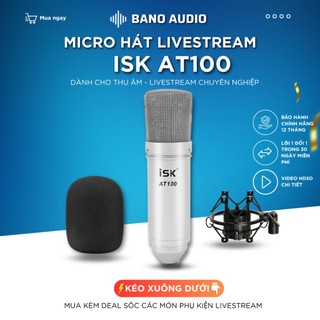 Mic Thu Âm | Micro Livestream ISK AT100 Chính Hãng, Cho Thu Âm Hát Livestream Chuyên Nghiệp, Giá Rẻ