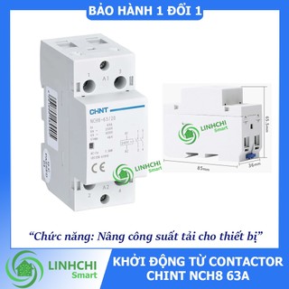 Contactor Khởi động từ 1 pha CHINT NCH8 63A  - BH 12 Tháng (Tùy chọn)