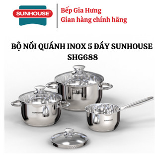Bộ 3 món nồi quánh inox 5 đáy SUNHOUSE SHG688 - Hàng chính hãng