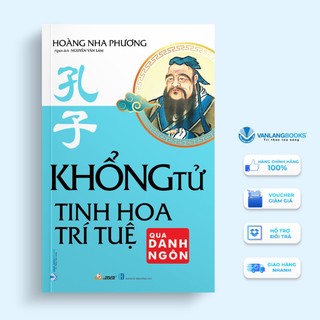 Sách khổng tử-tinh hoa trí tuệ qua danh ngôn - văn lang